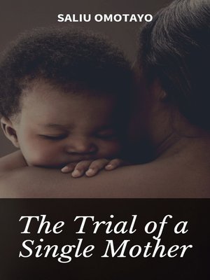 cover image of The Trial of a Single Mother